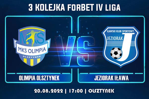 forBET IV liga: Zapowiedź meczu Olimpia Olsztynek – Jeziorak Iława