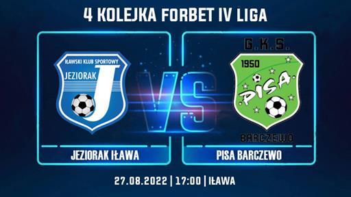 forBET IV liga: Zapowiedź meczu Jeziorak Iława – Pisa Barczewo