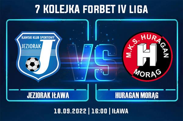 forBET IV liga: Zapowiedź meczu Jeziorak Iława – Huragan Morąg