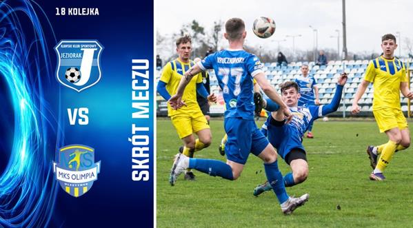 JEZIORAKTV: SKRÓT MECZU JEZIORAK IŁAWA – OLIMPIA OLSZTYNEK 2:2 (1:0)