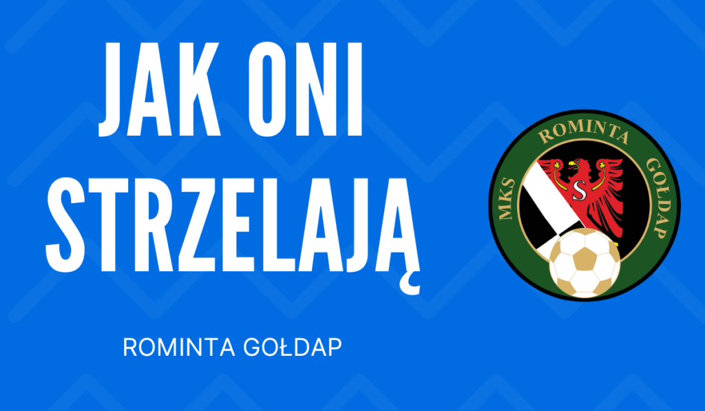 Jak Oni Strzelają: Rominta Gołdap