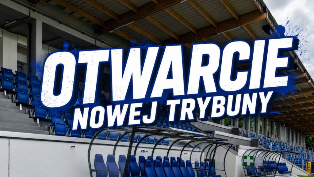 Otwieramy nową trybunę !