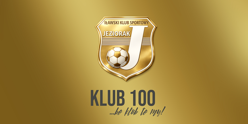 DOŁĄCZ DO KLUBU 100 I WSPIERAJ JEZIORAK!